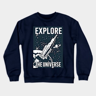 EXPLORE THE UNIVERSE Crewneck Sweatshirt